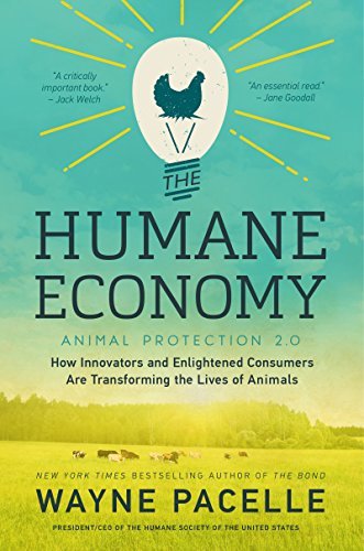 The Humane Economy by Wayne Pacelle
